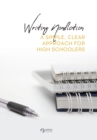 Writing Nonfiction : A Simple, Clear Approach for High Schoolers - Book