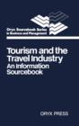 Tourism and the Travel Industry : An Information Sourcebook - Book