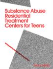 Substance Abuse Residential Treatment Centers For Teens - Book