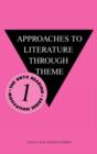 Approaches to Literature Through Theme - Book