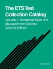 The ETS Test Collection Catalog : Volume Two, Vocational Tests and Measurement Devices, 2nd Edition - Book