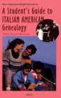 A Student's Guide to Italian American Genealogy - Book