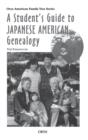 A Student's Guide to Japanese American Genealogy - Book
