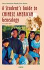 A Student's Guide to Chinese American Genealogy - Book