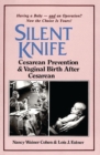 Silent Knife : Cesarean Prevention and Vaginal Birth after Cesarean (VBAC) - Book
