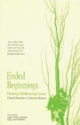 Ended Beginnings : Healing Childbearing Losses - Book