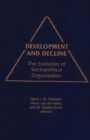 Development and Decline : The Evolution of Sociopolitical Organization - Book