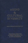 Aging and Cultural Diversity : New Directions and Annotated Bibliography - Book