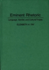 Eminent Rhetoric : Language, Gender, and Cultural Tropes - Book