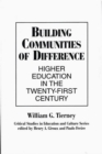 Building Communities of Difference : Higher Education in the Twenty-First Century - Book