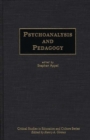 Psychoanalysis and Pedagogy - Book