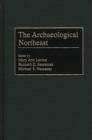 The Archaeological Northeast - Book