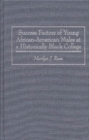 Success Factors of Young African-American Males at a Historically Black College - Book