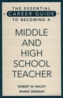The Essential Career Guide to Becoming a Middle and High School Teacher - Book