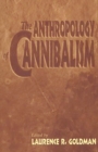 The Anthropology of Cannibalism - Book