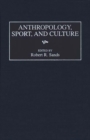 Anthropology, Sport, and Culture - Book
