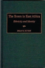 The Boers in East Africa : Ethnicity and Identity - Book