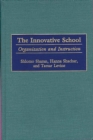 The Innovative School : Organization and Instruction - Book