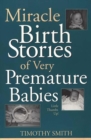 Miracle Birth Stories of Very Premature Babies : Little Thumbs Up! - Book