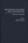 Managing Colleges and Universities : Issues for Leadership - Book