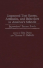 Improved Test Scores, Attitudes, and Behaviors in America's Schools : Supervisors' Success Stories - Book
