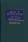 Israel as Center Stage : A Setting for Social and Religious Enactments - Book