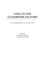 Cogs in the Classroom Factory : The Changing Identity of Academic Labor - Book
