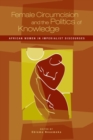 Female Circumcision and the Politics of Knowledge : African Women in Imperialist Discourses - Book