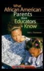 What African American Parents Want Educators to Know - Book