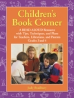 Children's Book Corner: A Read-Aloud Resource with Tips, Techniques, and Plans for Teachers, Librarians, and Parents Grades 3 and 4 : A Read-Aloud Resource with Tips, Techniques, and Plans for Teacher - Judy Bradbury