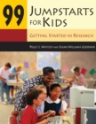 99 Jumpstarts for Kids : Getting Started in Research - eBook
