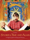 Stories, Time and Again : A Program Guide for Schools and Libraries - eBook