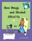 Knowing How Drugs and Alcohol Affect Our Lives : Stars Program - Book