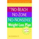 The No-Beach, No Zone, No Nonsense Weight Loss Plan : A Pocket Guide to What Works - Book