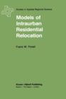 Models of Intraurban Residential Relocation - Book