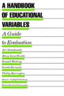 A Handbook of Educational Variables : A Guide to Evaluation - Book