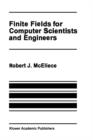 Finite Fields for Computer Scientists and Engineers - Book