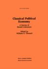Classical Political Economy : A Survey of Recent Literature - Book
