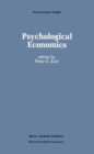 Psychological Economics : Developments, Tensions, Prospects - Book