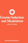 Enzyme Induction and Modulation - Book