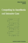 Computing in Anesthesia and Intensive Care - Book