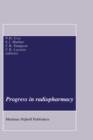 Progress in Radiopharmacy - Book