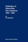 Catalogue of Salmonella First Isolations 1965-1984 - Book