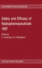 Safety and efficacy of radiopharmaceuticals 1987 - Book