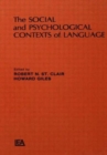 The Social and Psychological Contexts of Language - Book