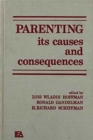 Parenting : Its Causes and Consequences - Book