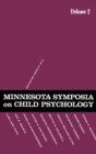 Minnesota Symposia on Child Psychology : Volume 2 - Book