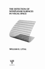 The Detection of Nonplanar Surfaces in Visual Space - Book