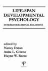 Life-span Developmental Psychology : Intergenerational Relations - Book