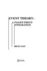 Event Theory : A Piaget-freud Integration - Book